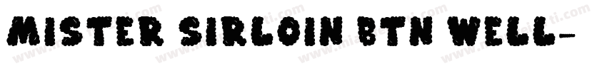 Mister Sirloin BTN Well字体转换